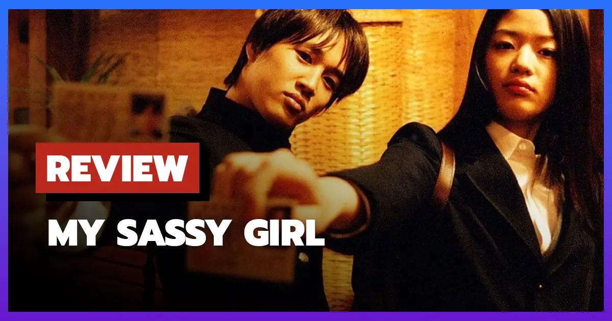 [รีวิว-เรื่องย่อ] ยัยตัวร้ายกับนายเจี๋ยมเจี้ยม | My Sassy Girl (2001)