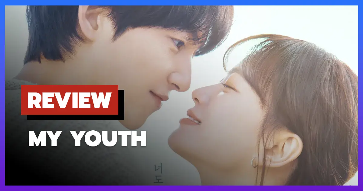 [รีวิว-เรื่องย่อ] วัยเยาว์ของสองเรา | My Youth (2025)