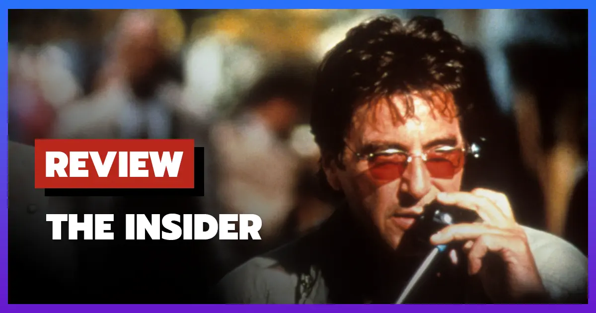 [รีวิว-เรื่องย่อ] คดีโลกตะลึง | The Insider (1999)