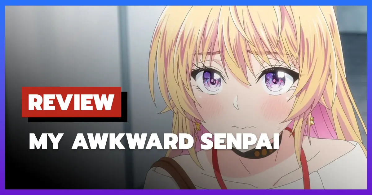 Review My Awkward Senpai