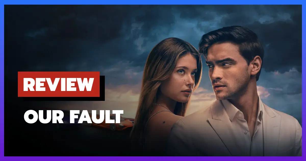 [รีวิว-เรื่องย่อ] คำขอโทษ 3 | Our Fault (2025)