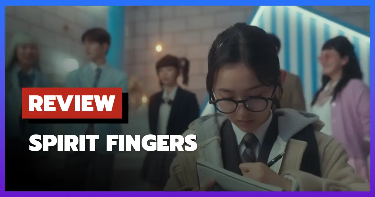 [รีวิว-เรื่องย่อ] Spirit Fingers (2025)