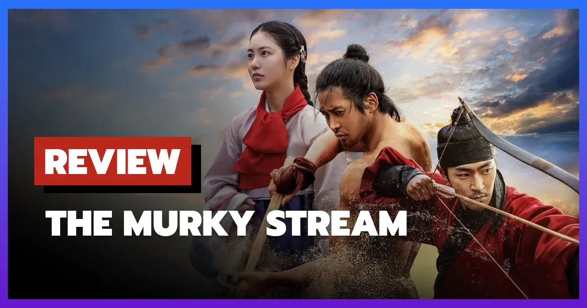 [รีวิว-เรื่องย่อ] The Murky Stream (2025)