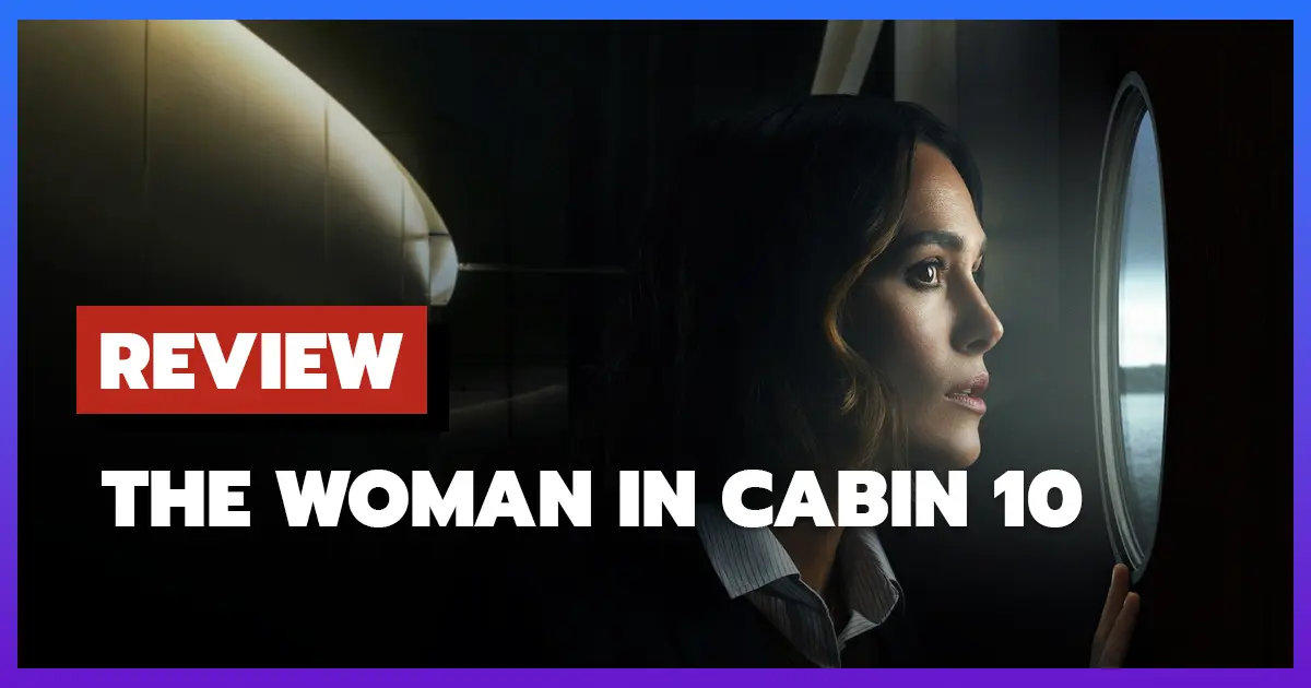 [รีวิว-เรื่องย่อ] ฝันร้ายในห้องหมายเลข 10 | The Woman in Cabin 10 (2025)