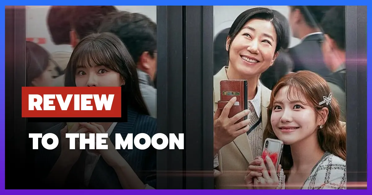 [รีวิว-เรื่องย่อ] ไปให้สุด แล้วหยุดที่ดวงจันทร์ | To The Moon (2025)