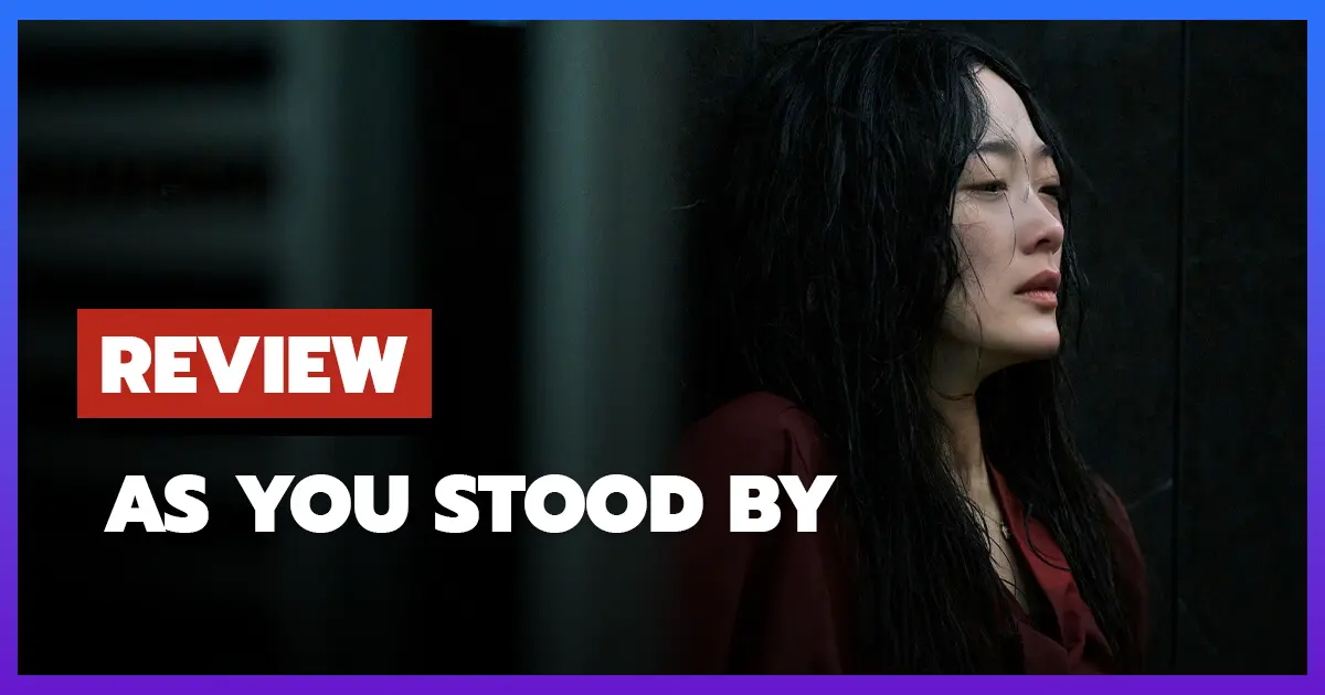 [รีวิว-เรื่องย่อ] ฆ่าไม่เงียบ | As You Stood By (2025)