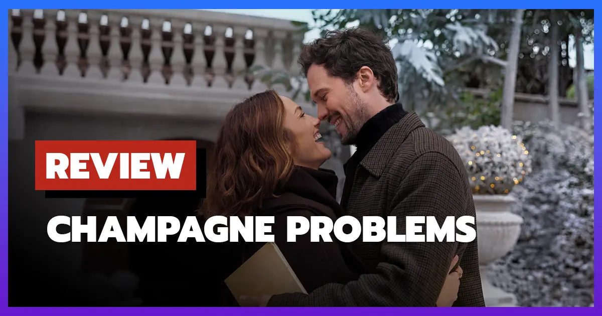 [รีวิว-เรื่องย่อ] แชมเปญรัก ปัญหาร้าย | Champagne Problems (2025)