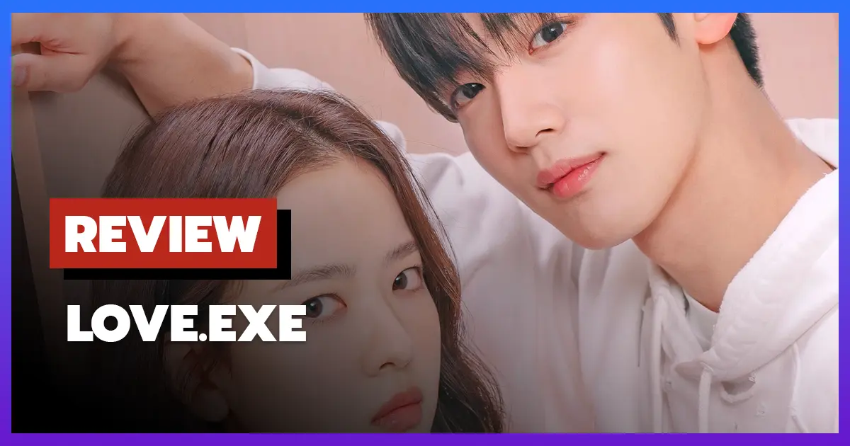 [รีวิว-เรื่องย่อ] โค้ดรักหัวใจไม่มีรวน | Love.exe (2025)