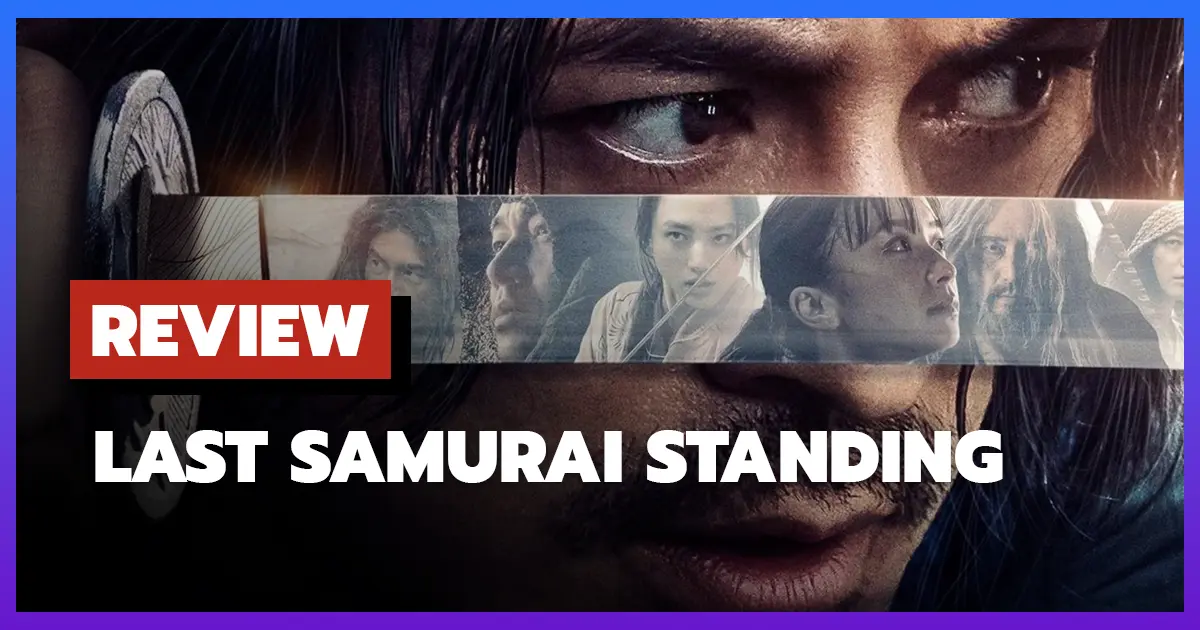 [รีวิว-เรื่องย่อ] ศึกซามูไรผู้พิชิต | Last Samurai Standing (2025)
