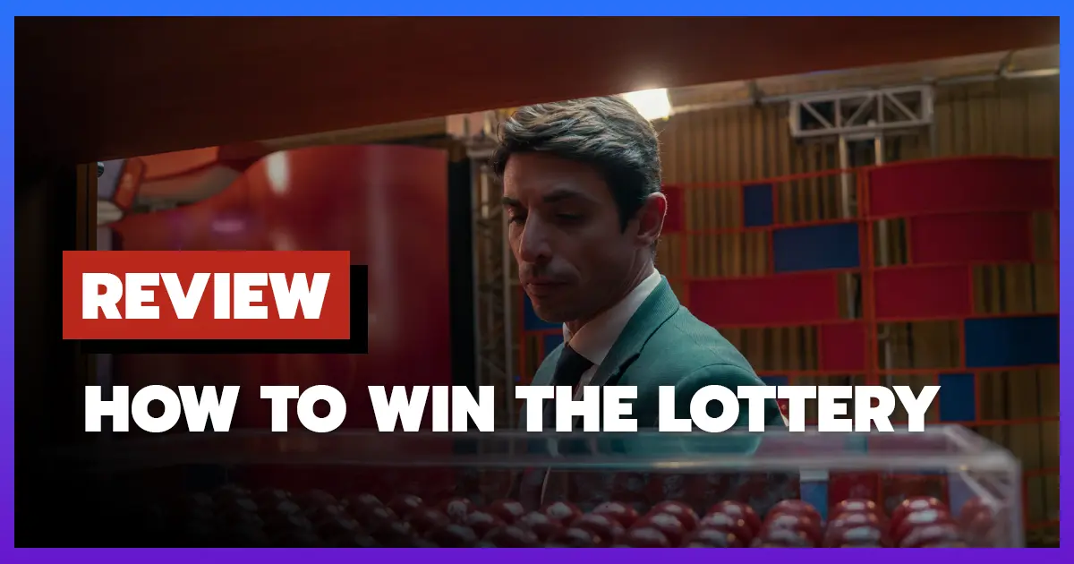 [รีวิว-เรื่องย่อ] ปฏิบัติการถูกสลาก | How To Win The Lottery (2025)