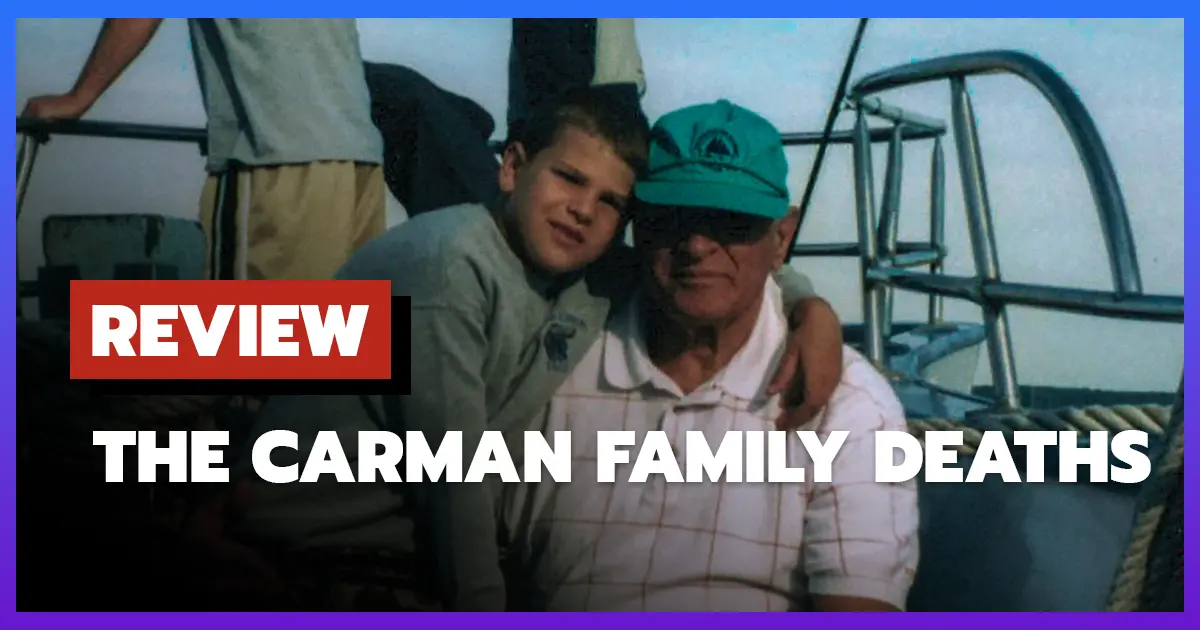 [รีวิว-เรื่องย่อ] ปริศนาตระกูลคาร์แมน | The Carman Family Deaths (2025)