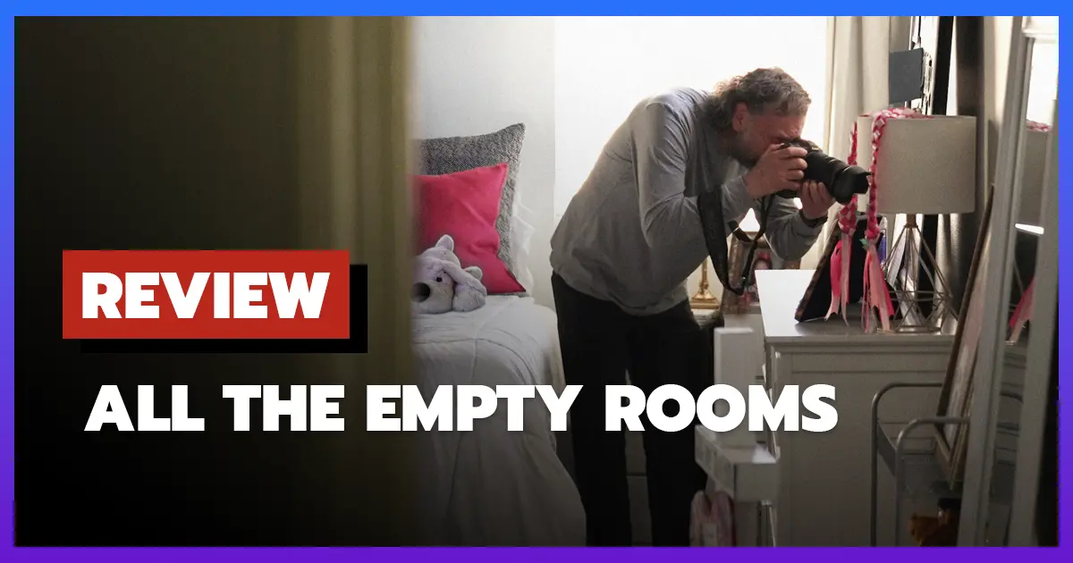 [รีวิว-เรื่องย่อ] ห้องที่ว่างเปล่า | All the Empty Rooms (2025)