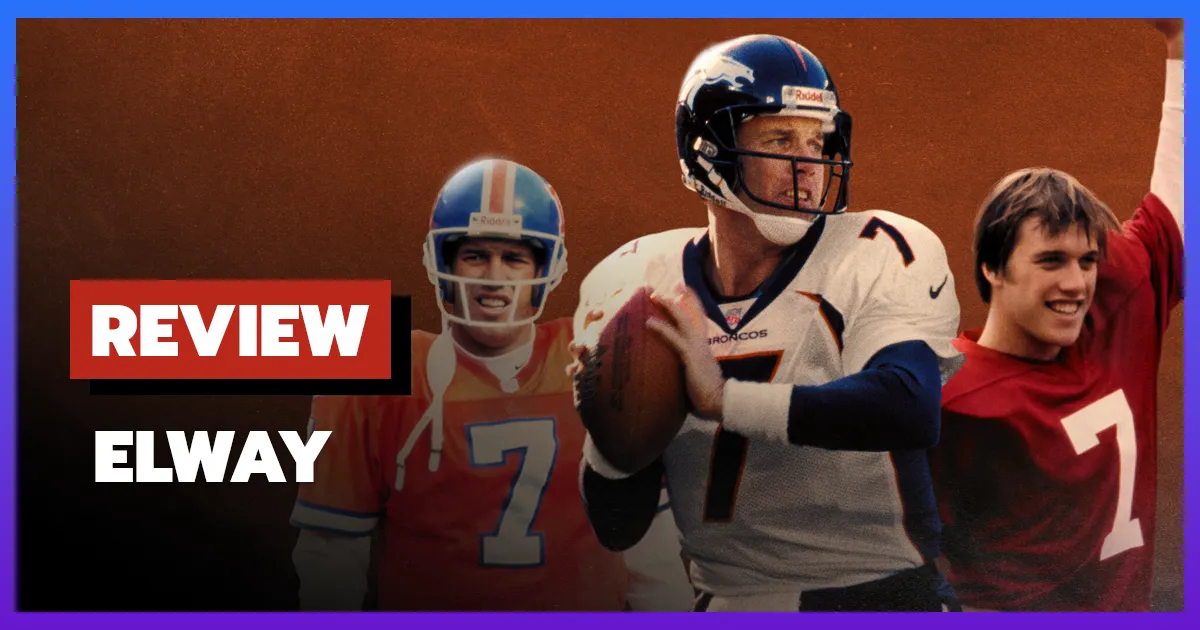 [รีวิว-เรื่องย่อ] จอห์น เอลเวย์ | Elway (2025)
