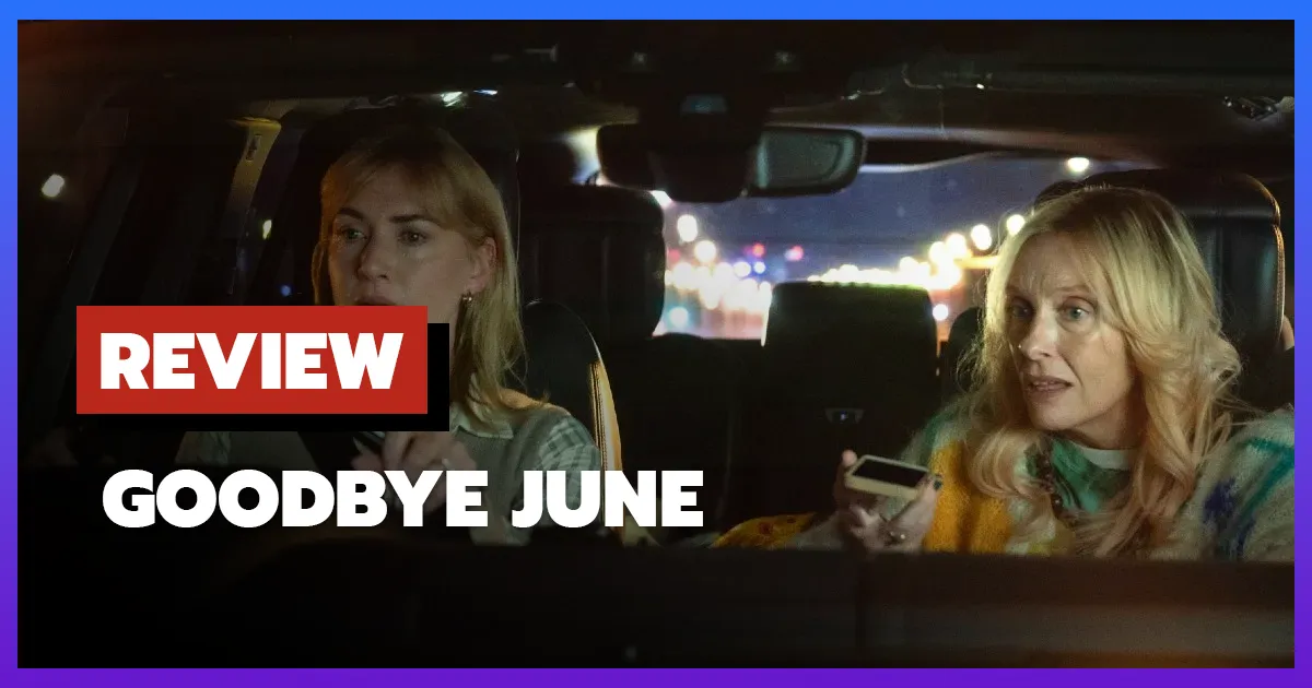 [รีวิว-เรื่องย่อ] ลาก่อน จูน | Goodbye June (2025)