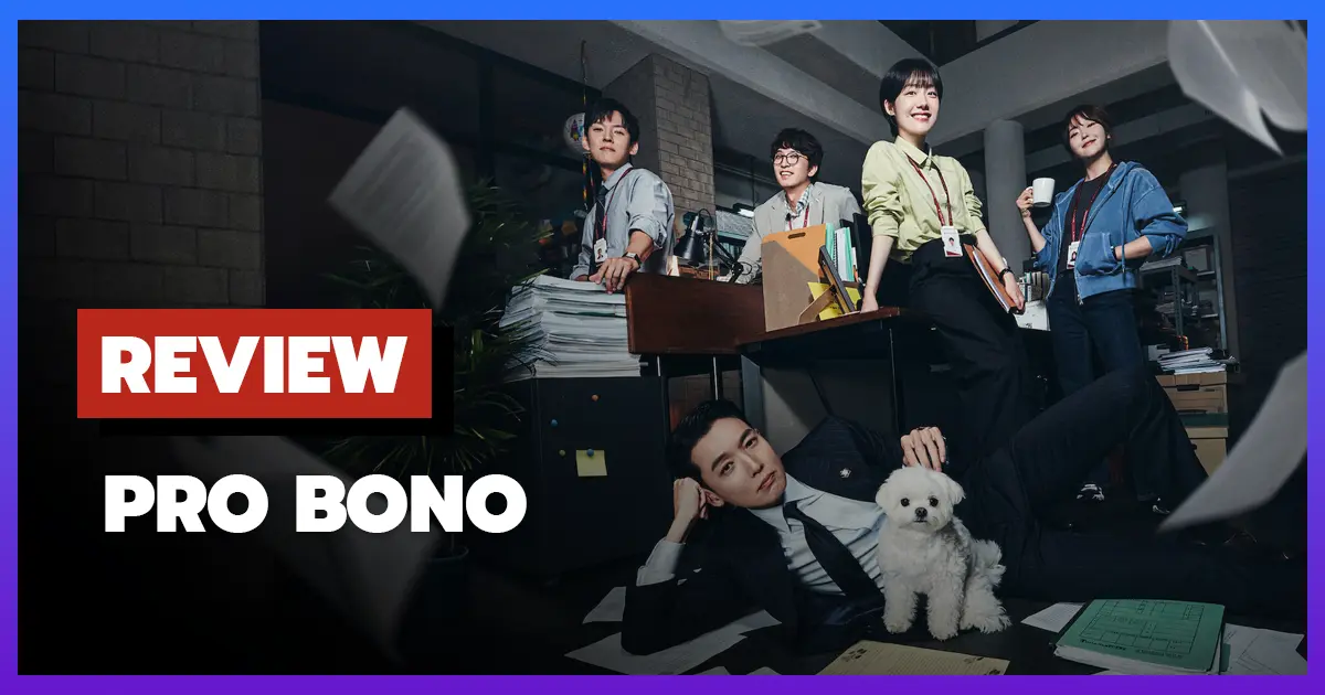 [รีวิว-เรื่องย่อ] สู้สุดใจทนายอาสา | Pro Bono (2025)