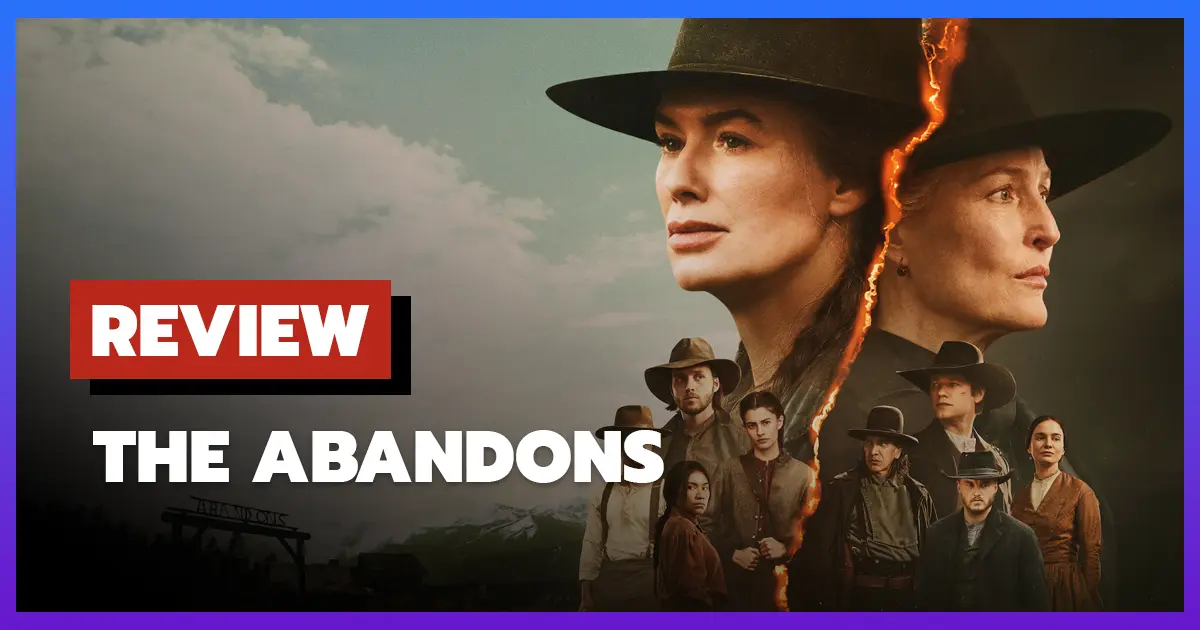 [รีวิว-เรื่องย่อ] คนโลกลืม สู้ลืมโลก | The Abandons (2025)