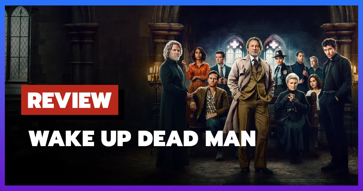 [รีวิว-เรื่องย่อ] Wake Up Dead Man: A Knives Out Mystery (2025)