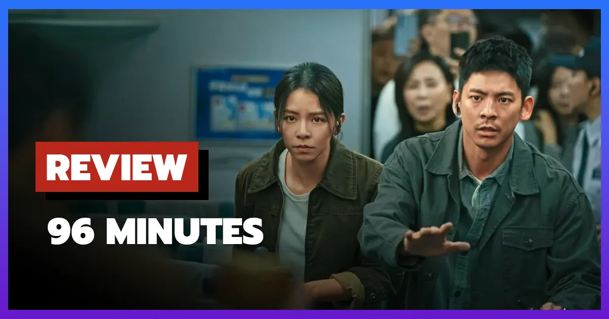 [รีวิว-เรื่องย่อ] 96 นาทีชีวิต | 96 Minutes (2025) หนังระทึกขวัญไต้หวันสุดลุ้น