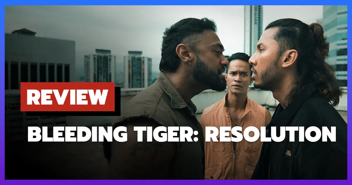 [รีวิว-เรื่องย่อ] Bleeding Tiger: Resolution (2025)