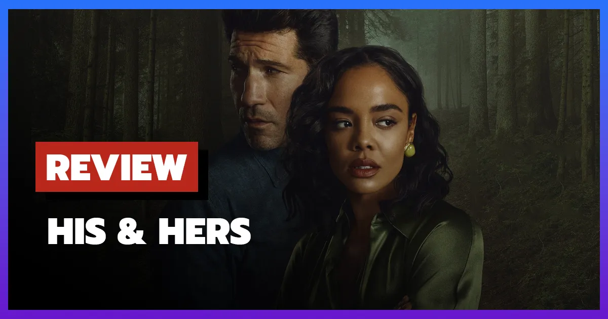 [รีวิว-เรื่องย่อ] สองฟากของความจริง | His & Hers (2026)