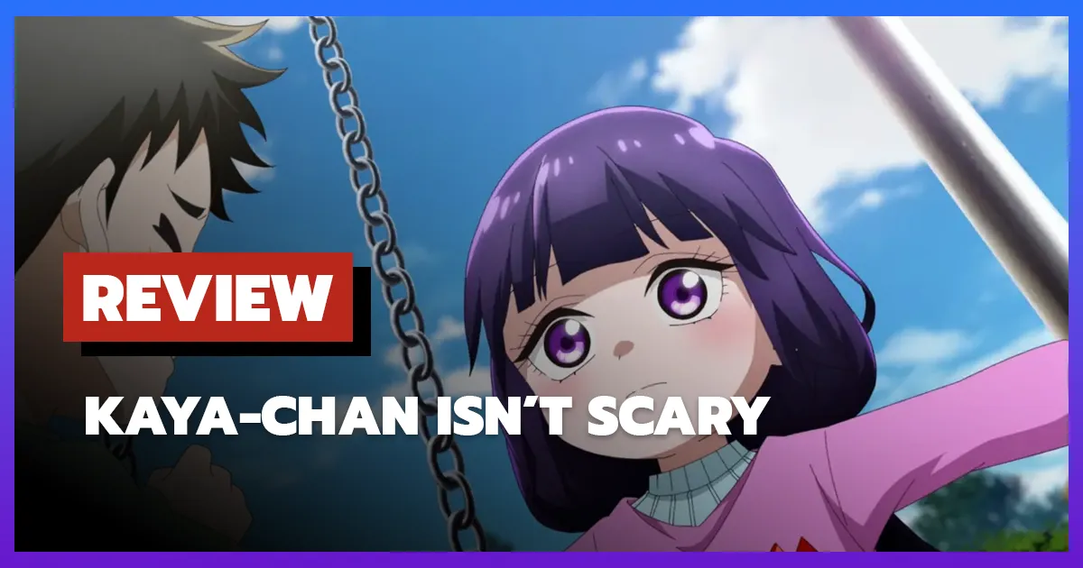 [รีวิว-เรื่องย่อ] คายะจังไม่กลัวหรอกนะ | Kaya-chan Isn't Scary (2026)