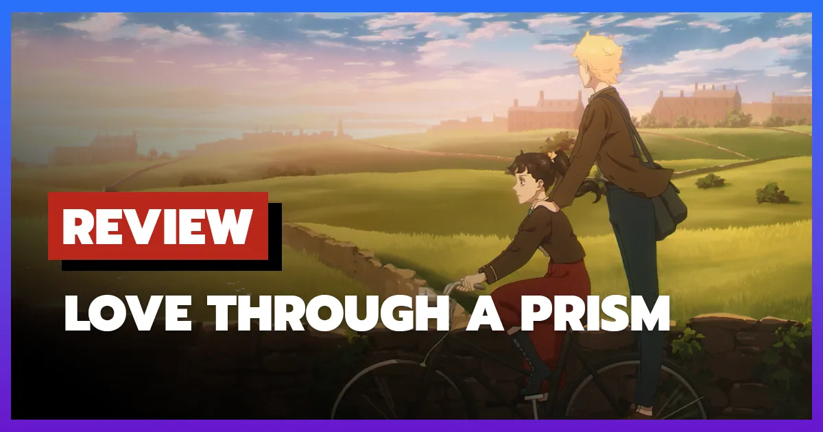 [รีวิว-เรื่องย่อ] ปริซึมแห่งรัก | Love Through a Prism (2026)