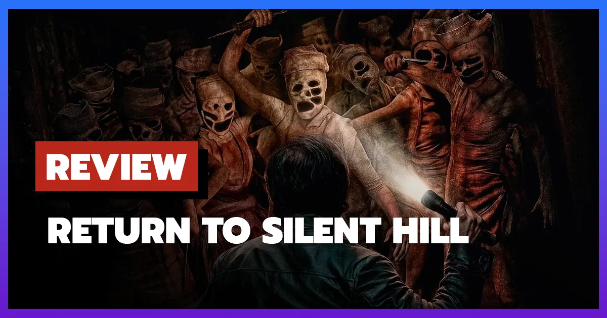 [รีวิว-เรื่องย่อ] เมืองห่าผี นรกคืนชีพ | Return to Silent Hill (2026)