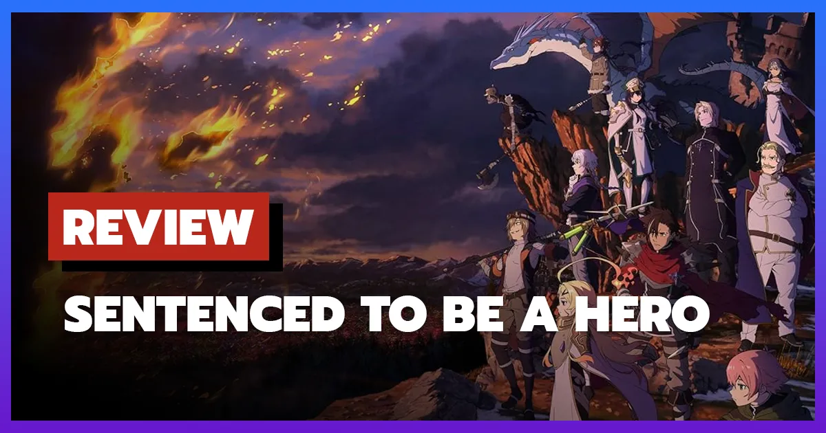 [รีวิว-เรื่องย่อ] ผู้กล้าโทษประหาร | Sentenced to Be a Hero (2026)