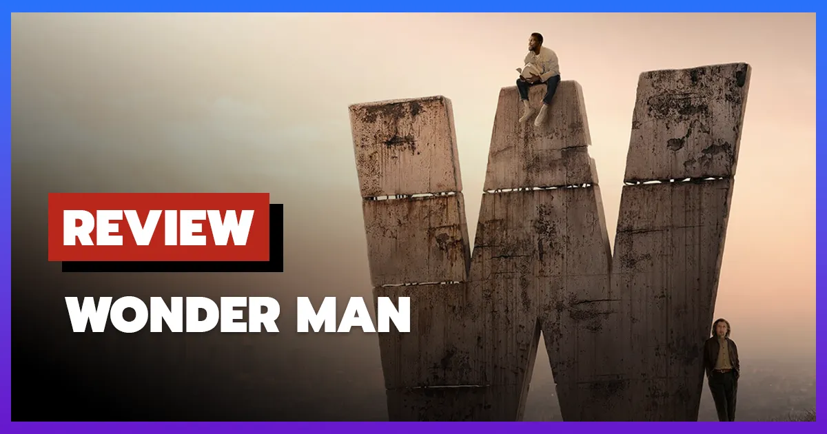 [รีวิว-เรื่องย่อ] Wonder Man (2026) ฮีโร่นักแสดงแห่งฮอลลีวูด