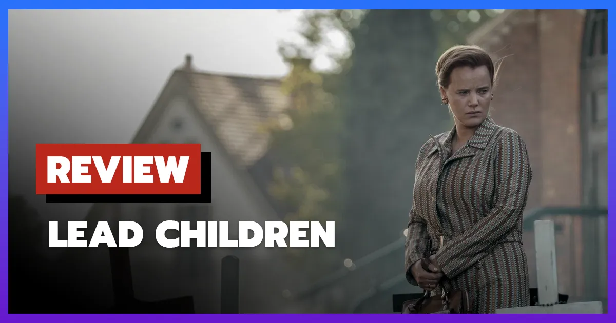 [รีวิว-เรื่องย่อ] เด็กพิษตะกั่ว | Lead Children (2026) ซีรีส์ดราม่าเรื่องจริงสุดสะเทือนใจ