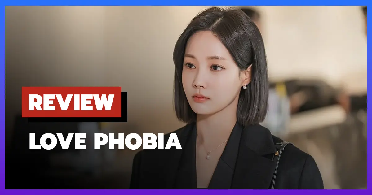 [รีวิว-เรื่องย่อ] เอไอไขรัก | Love Phobia (2026) ซีรีส์เกาหลีรักโรแมนซ์ปะทะ AI