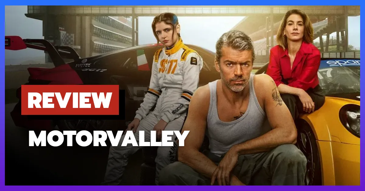 [รีวิว-เรื่องย่อ] มอเตอร์วัลลีย์ | Motorvalley (2026) ซีรีส์แข่งรถอิตาลี