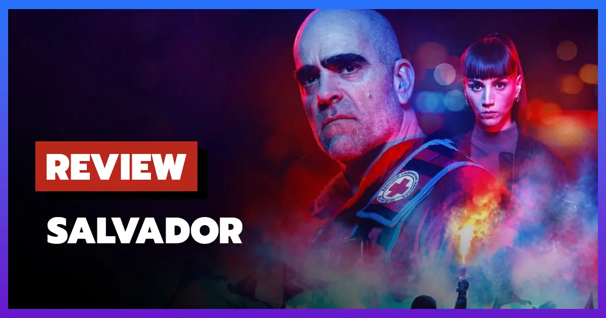 [รีวิว-เรื่องย่อ] ซัลวาดอร์ | Salvador (2026) ซีรีส์แอ็คชั่นดราม่า Netflix