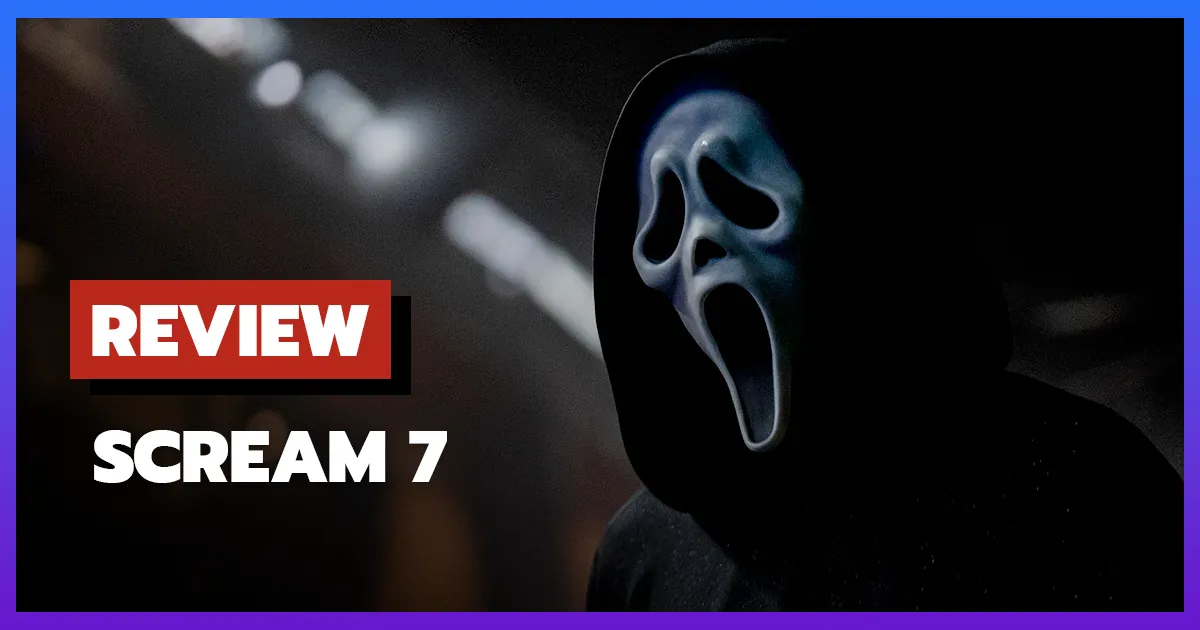 [รีวิว-เรื่องย่อ] หวีดสุดขีด 7 | Scream 7 (2026) หนังไล่เชือดตำนาน 30 ปี