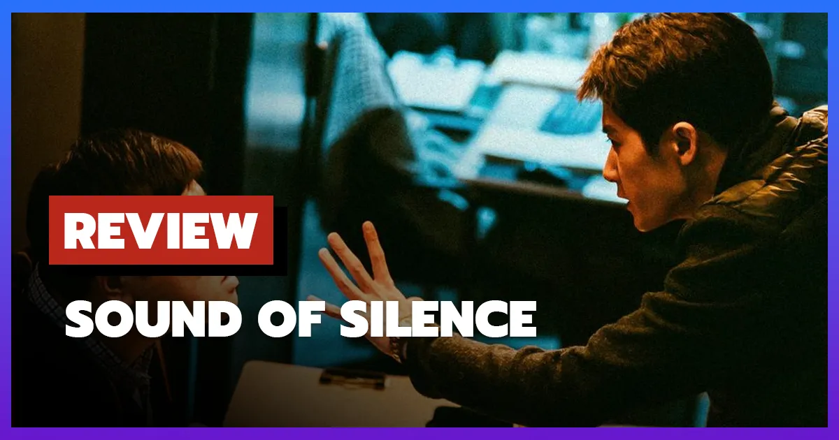[รีวิว-เรื่องย่อ] เสียงกู่ร้องในความเงียบ | Sound of Silence (2025)