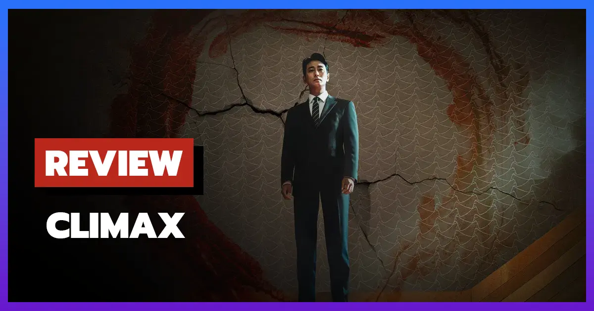 [รีวิว-เรื่องย่อ] สุดจุดเดือด | Climax (2026)