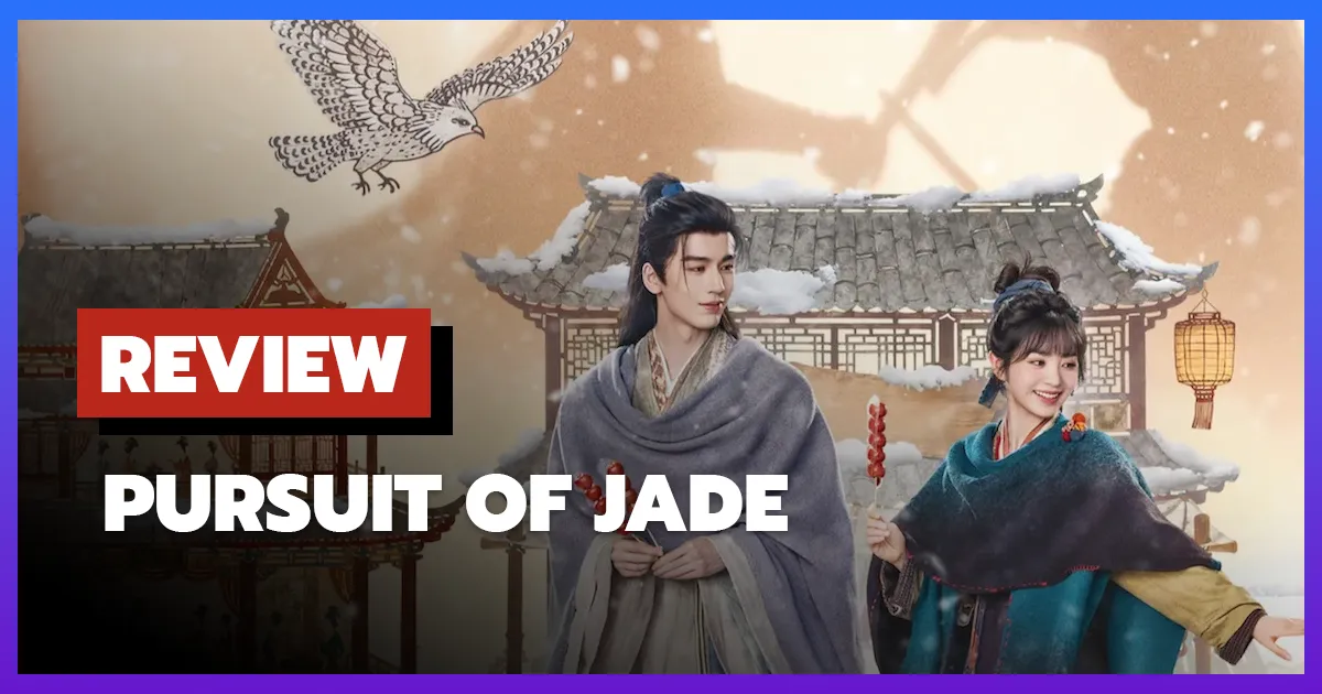 [รีวิว-เรื่องย่อ] ล่าหยก | Pursuit of Jade (2026)