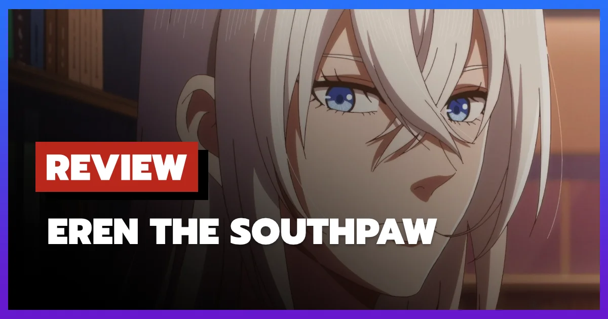 [รีวิว-เรื่องย่อ] สาวน้อยกราฟฟิตี้ | Eren the Southpaw (2026)