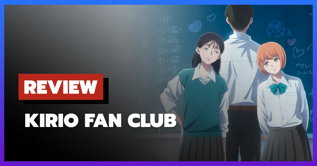 [รีวิว-เรื่องย่อ] Kirio Fan Club (2026)
