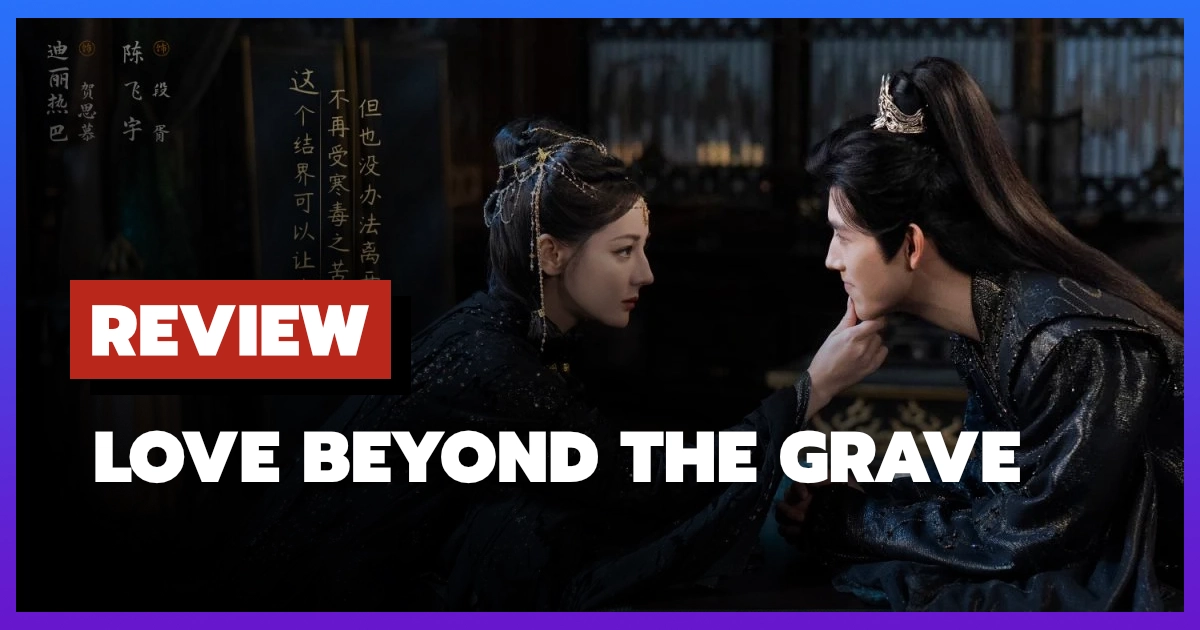 [รีวิว-เรื่องย่อ] ประทีปรักเหนือสองภพ | Love Beyond the Grave (2026)