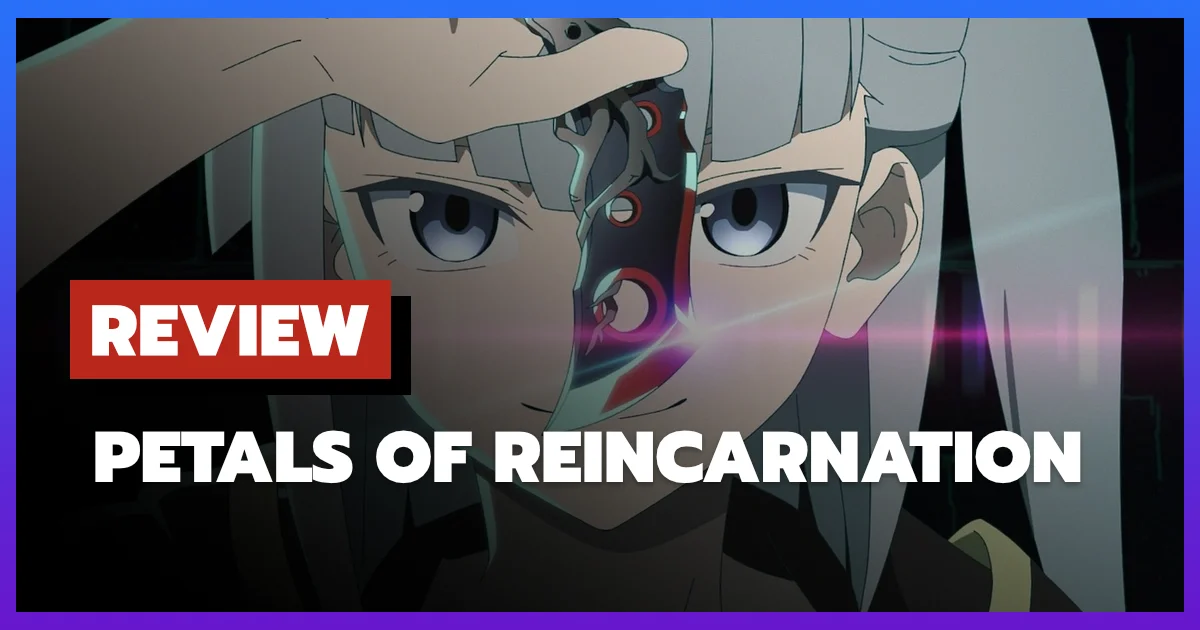 [รีวิว-เรื่องย่อ] มหาศึกวีรชนข้ามภพ | Petals of Reincarnation (2026)