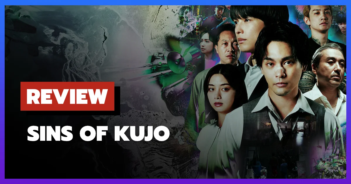 [รีวิว-เรื่องย่อ] คุโจ ยอดทนายบาป | Sins of Kujo (2026)