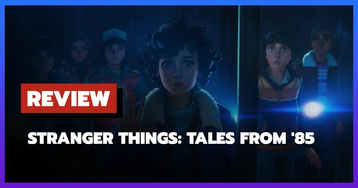 [รีวิว-เรื่องย่อ] สเตรนเจอร์ ธิงส์: เรื่องเล่าจากปี 85 | Stranger Things: Tales From '85 (2026)