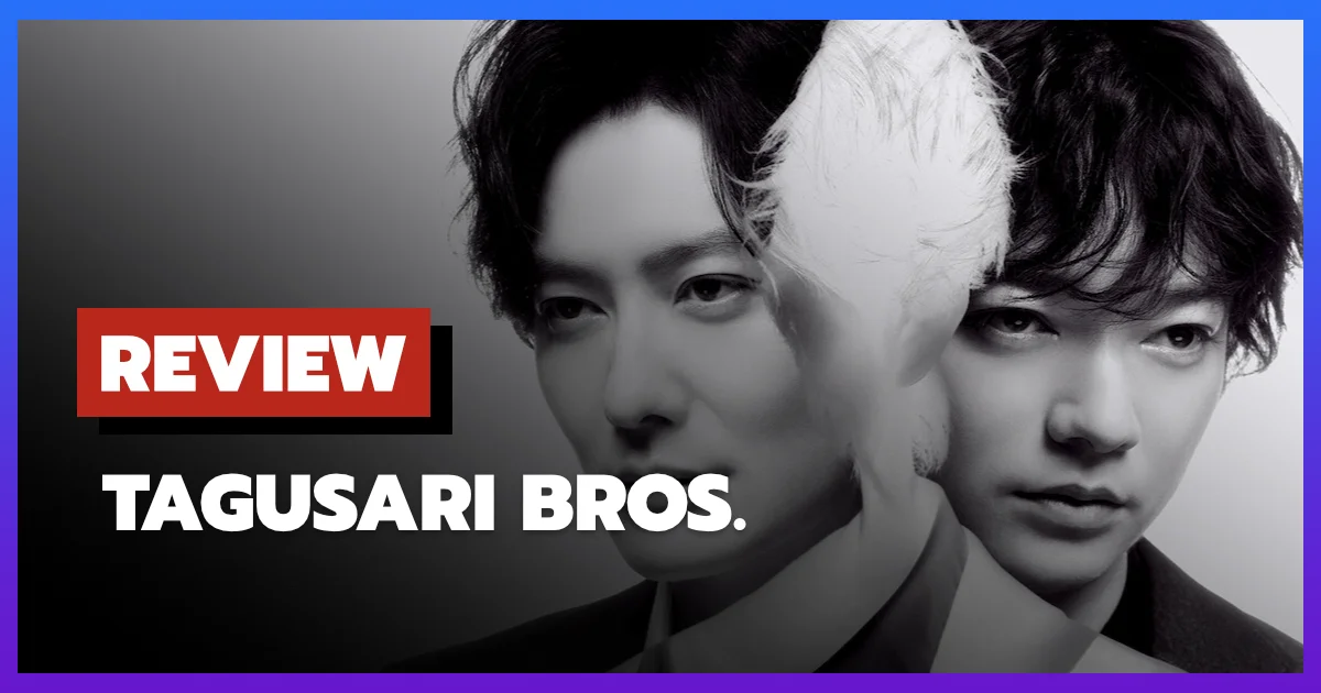 Review Tagusari Bros