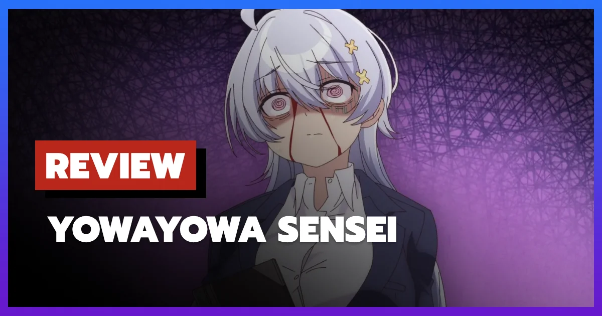 [รีวิว-เรื่องย่อ] คุณครูมาดหลอน หัวใจอ่อนแอ | Yowayowa Sensei (2026)