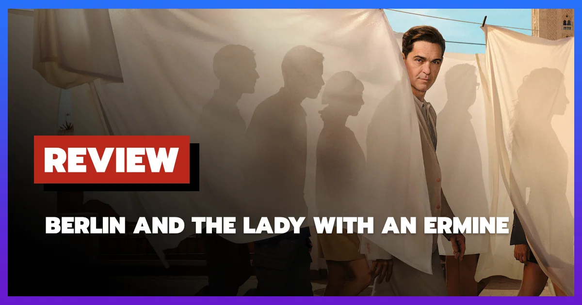 [รีวิว-เรื่องย่อ] Berlin and the Lady with an Ermine ซีรีส์สปินออฟ Money Heist