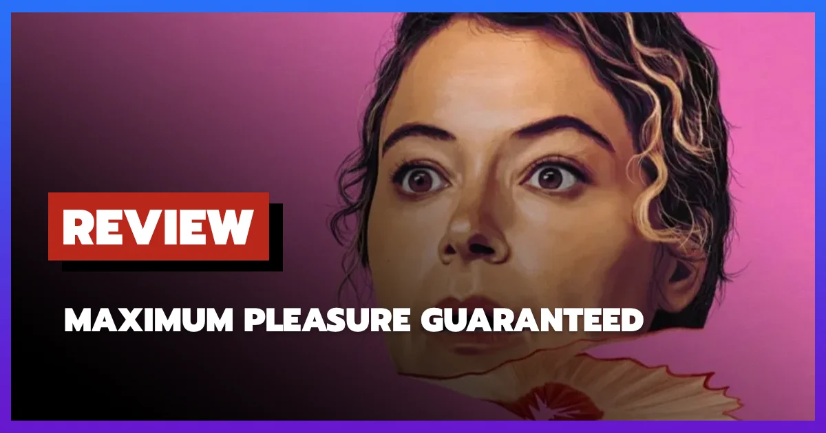 [รีวิว-เรื่องย่อ] Maximum Pleasure Guaranteed (2026) ซีรีส์ที่ตลกจากความสามารถ ไม่ใช่จากความตะลึงของอาชีพ