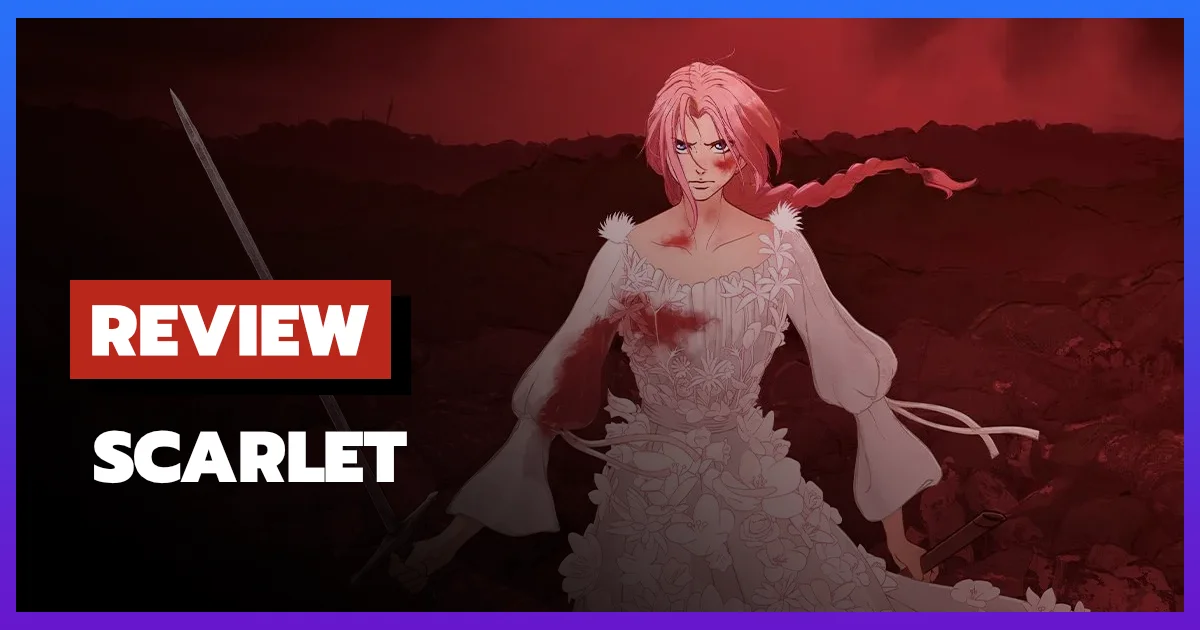 [รีวิว-เรื่องย่อ] สการ์เล็ต | Scarlet (2025) อนิเมะล้างแค้นที่เจ็บกว่าที่คิด