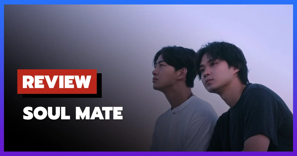 [รีวิว-เรื่องย่อ] โซล เมท | Soul Mate (2026) ซีรีส์รักที่เข้าใจความเหงา