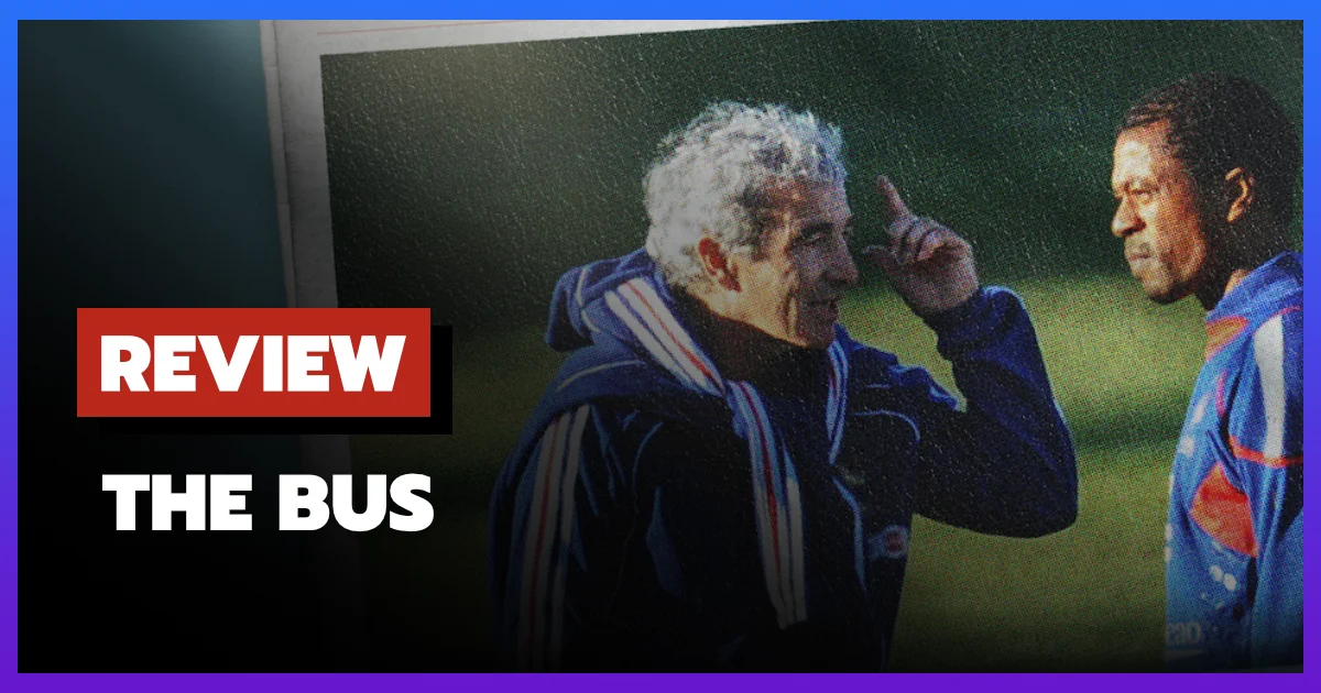 [รีวิว-เรื่องย่อ] The Bus: A French Football Mutiny (2026) สารคดีวิกฤติทีมชาติฝรั่งเศสบอลโลก